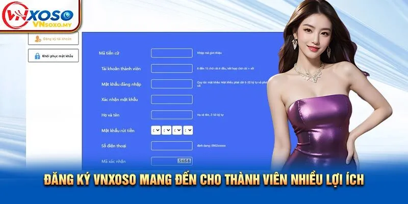 Đăng ký Vnsoxo mang đến cho thành viên nhiều lợi ích Đăng ký Vnxoso mang đến cho thành viên nhiều lợi ích