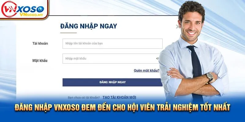Đăng nhập Vnsoxo đem đến cho hội viên trải nghiệm tốt nhất Đăng nhập Vnxoso đem đến cho hội viên trải nghiệm tốt nhất