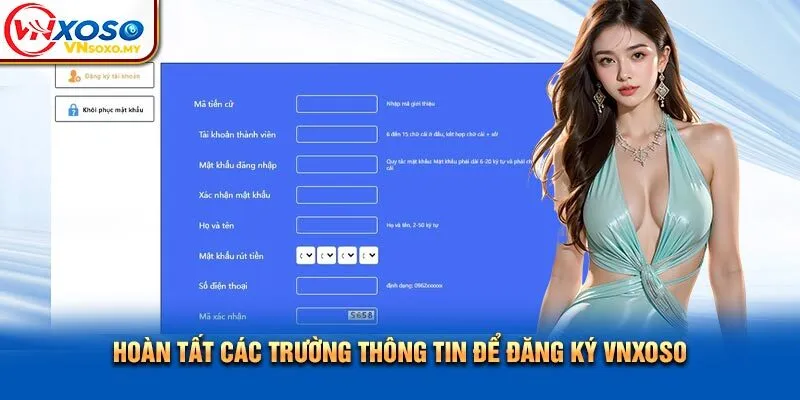 Hoàn tất các trường thông tin để đăng ký Vnsoxo Hoàn tất các trường thông tin để đăng ký Vnxoso