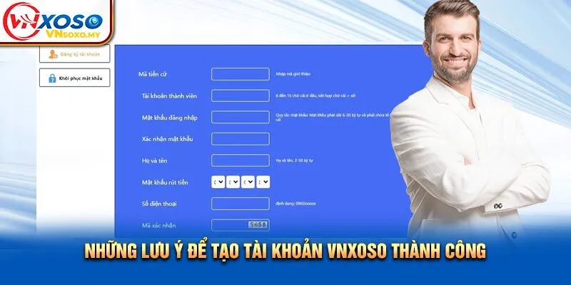 Những lưu ý để tạo tài khoản Vnsoxo thành công Những lưu ý để tạo tài khoản Vnxoso thành công