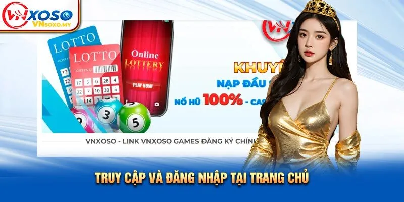 Truy cập và đăng nhập tại trang chủ Truy cập và đăng nhập tại trang chủ